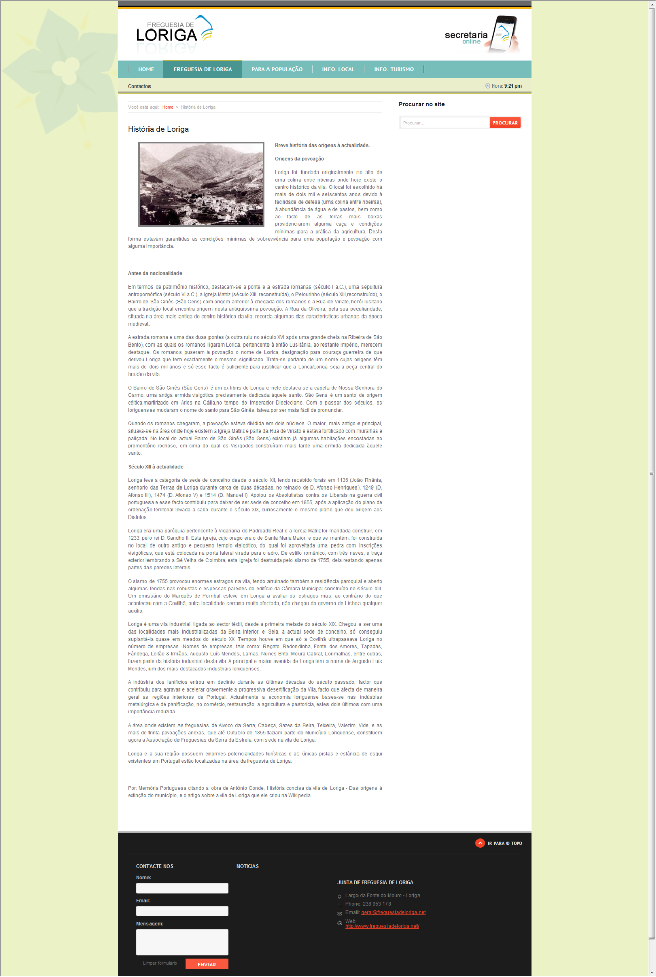 História de Loriga – Extratos da obra, História concisa da vila de Loriga – Das origens à extinção do município pelo historiador António Conde, publicados no site oficial da Junta de Freguesia de Loriga